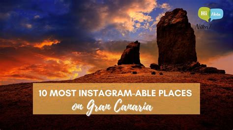 10 Most Instagram-able Places on Gran Canaria - NikaTeacher