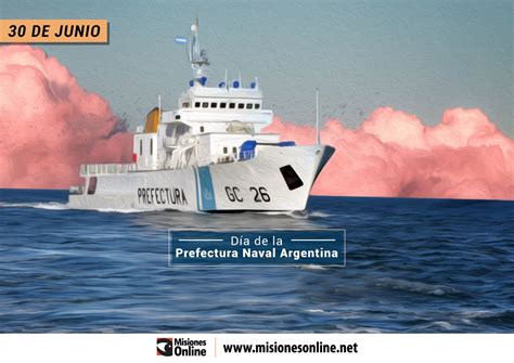 Por Qu Se Conmemora Hoy El D A De La Prefectura Naval Argentina