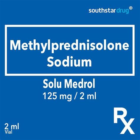 Buy Rx Solu Medrol 125 Mg 2 Ml 2 Ml Vial Online Southstar Drug