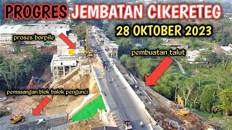 PROGRES JEMBATAN CIKERETEG TERUS DIKEBUT 5 ALAT BERAT ECAVATOR