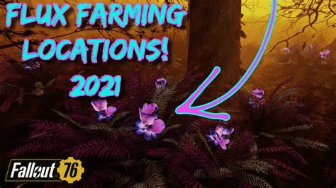Fallout 76 Flux Farming Locations 2021 Youtube