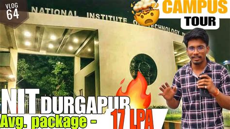 Nit Durgapur Campus Tour National Institute Of Technology