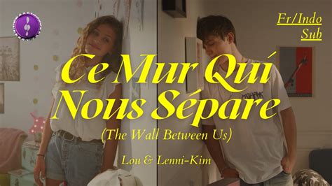 Lou Lenni Kim Ce Mur Qui Nous Sépare The Wall Between Us Lirik