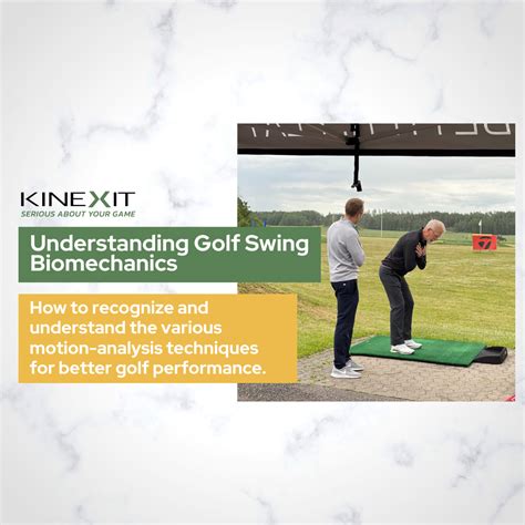 Kinexit Webinar Series Understanding Golf Swing Biomechanics And How