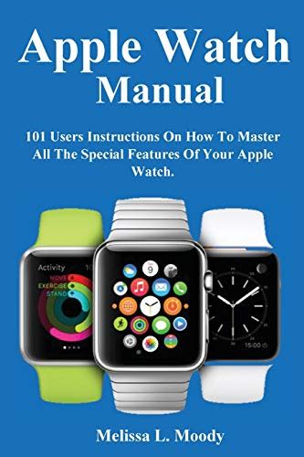 Apple Watch Manual Melissa L Moody Abebooks