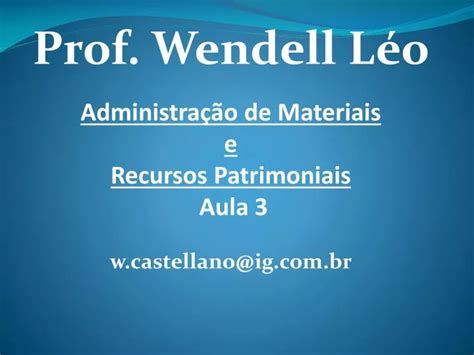 Ppt Administra O De Materiais E Recursos Patrimoniais Aula