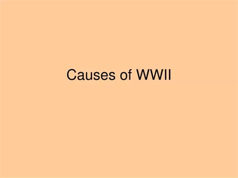 Ppt Causes Of Wwii Powerpoint Presentation Free Download Id9627809