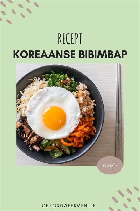 Koreaanse Bibimbap Recept Artofit