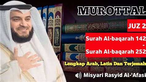 Murottal Juz Syekh Misyari Rasid Al Afasi Arab Latin Dan