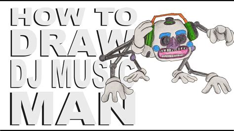 How To Draw Dj Music Man Fnaf Security Breach Youtube