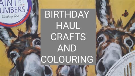 August 2022 Birthday Haul Colouring And Crafts YouTube