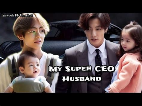 My Super Ceo Husband Taekook Ff Oneshot Hindi Explain Bl Lover S Boy S