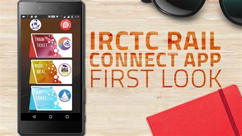 Irctc Rail Connect App First Look The Fastest Way To Book Railway