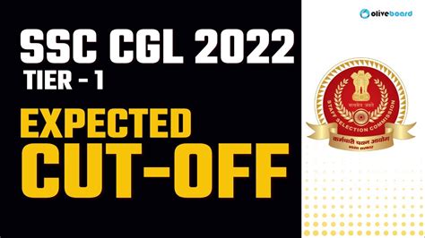 SSC CGL Tier 1 Expected CUT OFF 2022 SSC CGL 2022 SSC CGL