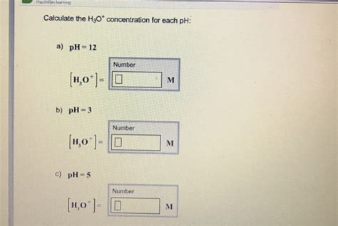 Solved Calculate The H3o Concentration For Each PH A PH Chegg