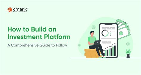 How To Create An Investment Platform A Comprehensive Guide