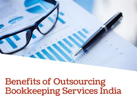 Benefits Of Outsourcing Bookkeeping Services India Ppt