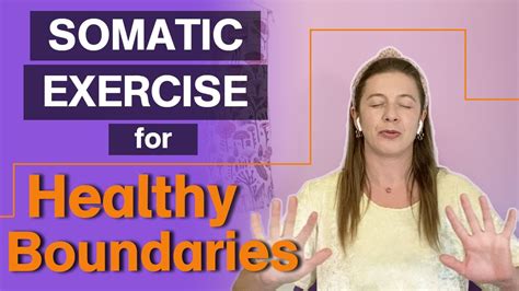 Somatic Exercise For Healthy Boundaries Youtube