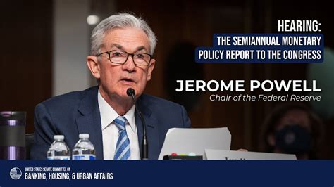 The Semiannual Monetary Policy Report To The Congress Youtube