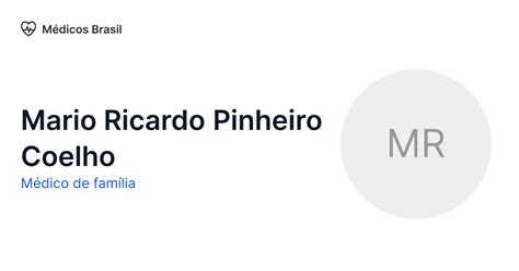 Mario Ricardo Pinheiro Coelho M Dico De Fam Lia M Dicos Brasil