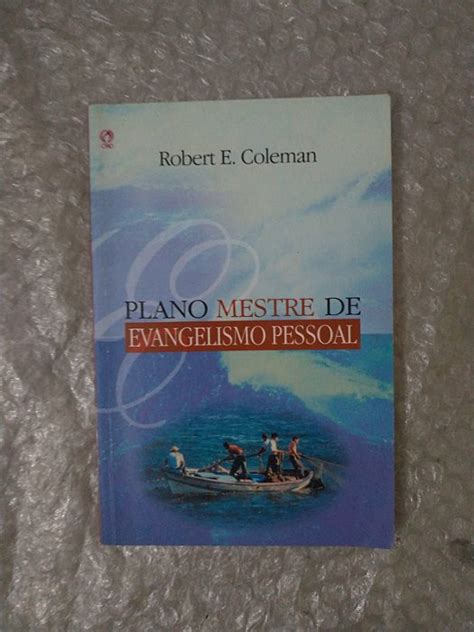 Plano Mestre De Evangelismo Pessoal Robert E Coleman Seboterapia