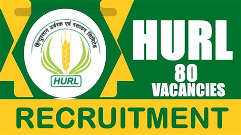 Hurl Recruitment 2024 80 Vacancies New Notification Out Check Post