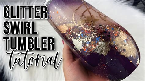 Glitter Swirl Tumbler Tutorial Youtube