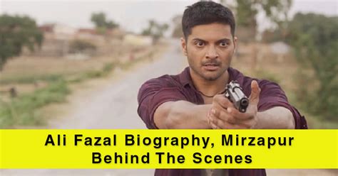 Ali Fazal Biography, Mirzapur, Movies, Girlfriend, Personal Life - Baggout