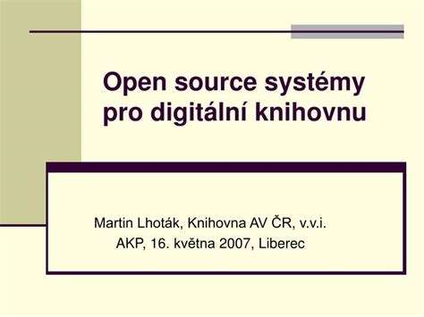 Ppt Open Source Syst My Pro Digit Ln Knihovnu Powerpoint