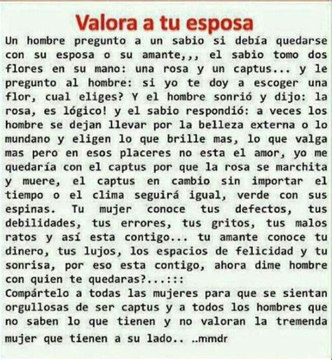 Valora Lo Que Tienes Sea A Esposa O Esposo Frases Para Hombres