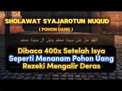 Sholawat Syajarotun Nuqud X Sholawat Pohon Uang Penarik Rezeki