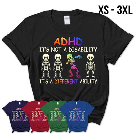 Adhd ItS Not A Disability Adhd Awareness Tshirt Gifts Teezou Store