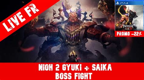 Live Fr Nioh Progression Lv En Vue Gyuki Et Saika Boss Fight