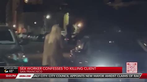 San Francisco Sex Worker Admits To Killing Client Kron4