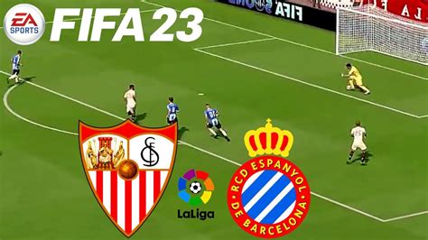 SEVILLA Vs ESPANYOL CAMPEONATO ESPANHOL GAMEPLAY FIFA 23 YouTube