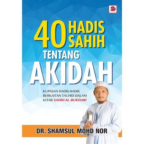 Hadis Sahih Tentang Akidah Dr Shamsul Mohd Nor Shopee Malaysia