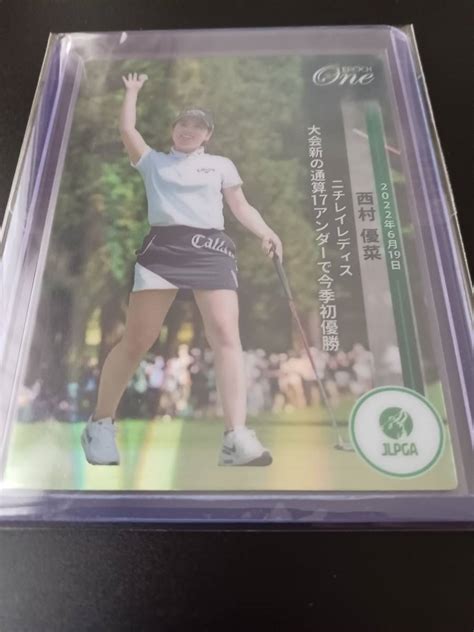 Yahooオークション Epoch One エポックワン Jlpga 西村優菜 2022 50