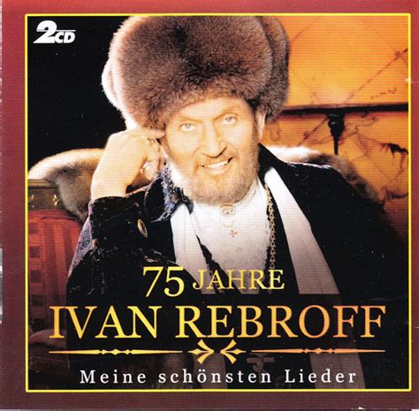 Ivan Rebroff Jahre Meine Sch Nsten Lieder Cd Discogs