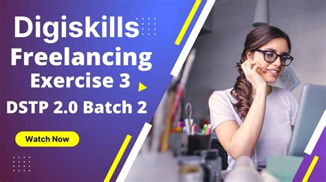 Digiskills Freelancing Exercise Batch Youtube