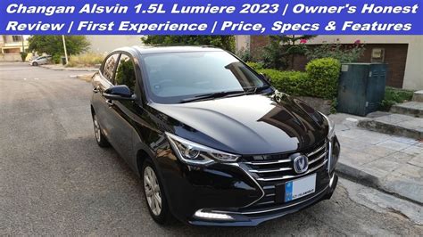 Changan Alsvin Lumiere Owner S Honest Review First