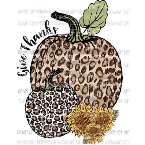 Martodesigns Give Thanks Leopard Pumpkins Sunflowers