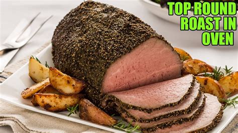 How To Cook A Top Round Roast In The Oven Youtube