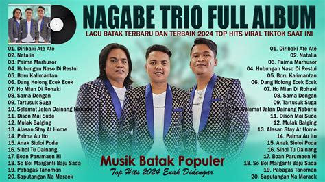 Nagabe Trio Full Album Karya Terbaik Top Hits Lagu Batak