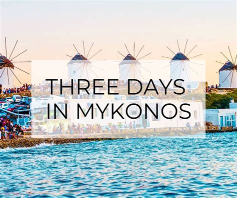 Three Days In Mykonos The Ultimate Itinerary For First Timers