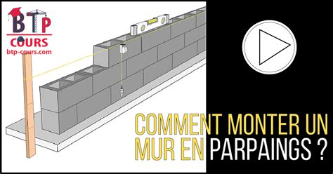 Monter Un Mur En Parpaings