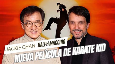 Karate Kid con Ralph Macchio y Jackie Chan La Fusión de Dos Leyendas