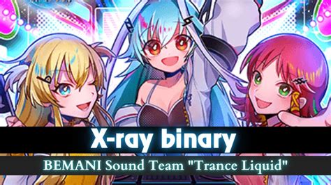 IIDX BISTROVER X Ray Binary IIDX Ver BEMANI Sound Team Trance