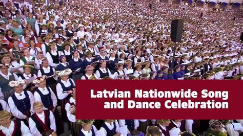 Latvian Nationwide Song And Dance Celebration YouTube