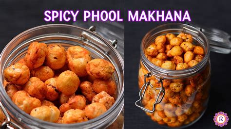 Spicy Phool Makhana Roasted Crispy And Tasty Phool Makhana Healthy Evening Snacks Recipes