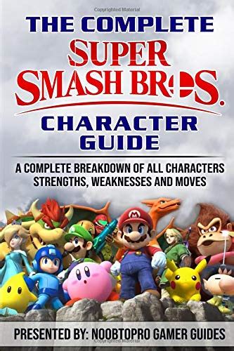 Buy The Complete Super Smash Bros Ultimate Character Guide A Complete